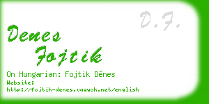 denes fojtik business card